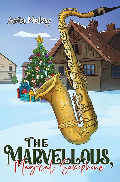 Book Cover: The Marvellous, Magical Saxophone